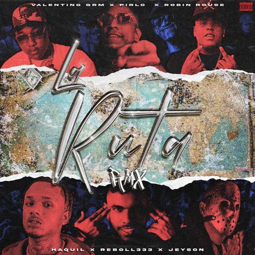 La Ruta (Remix) [Explicit]