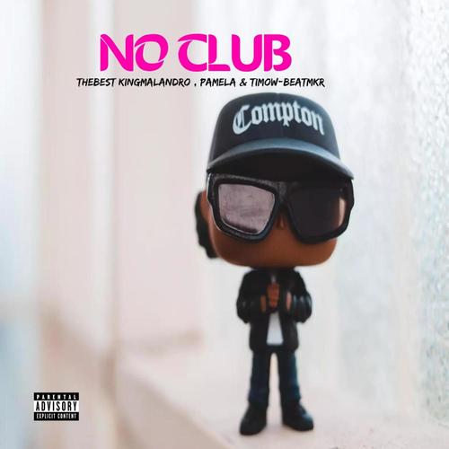 NO CLUB (feat. PAMELA K. & TIMOW-BEATMKR)