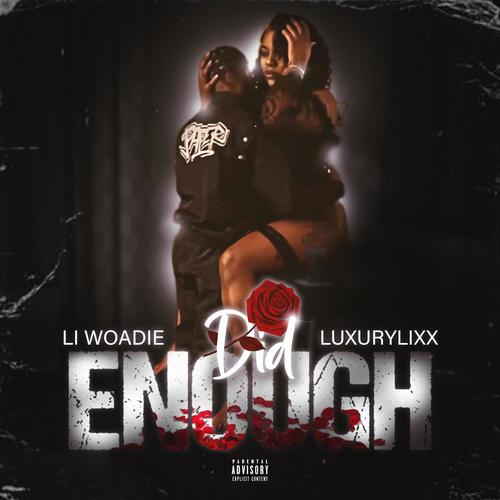 DID ENOUGH (feat. Luxury Lixx) [Explicit]