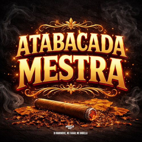 Atabacada Mestra (Explicit)