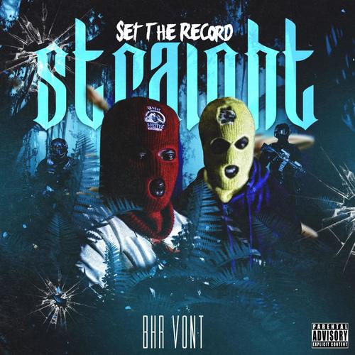 Set The Record Straight (Explicit)