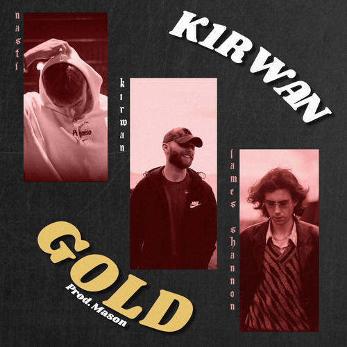 GOLD (feat. James Shannon & Nasti) [Explicit]
