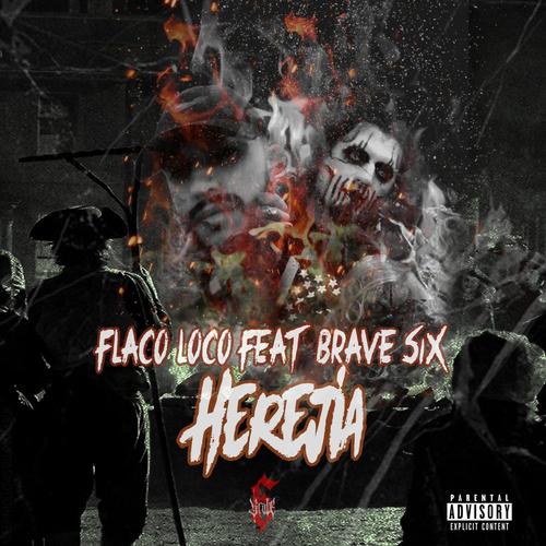 Herejia (feat. Flaco Loco) [Explicit]