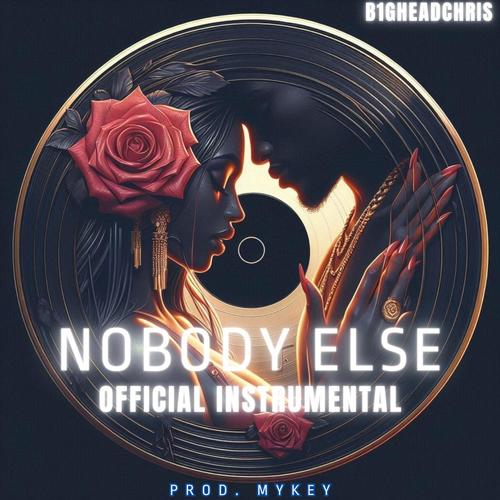 Nobody Else (Official Instrumental)