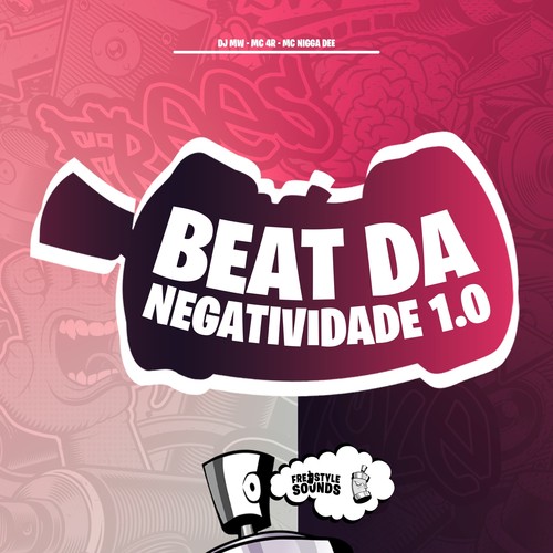 Beat Da Negatividade 1.0 (Explicit)