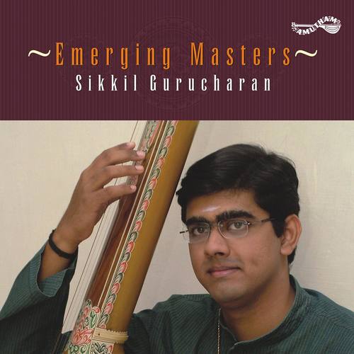 Emerging Masters - Sikkill Gurucharan