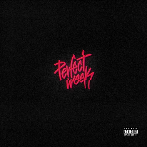 Perfect Week (Explicit)