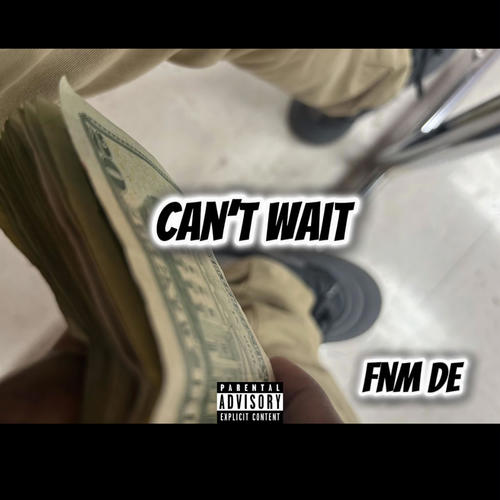 Cant Wait (Explicit)