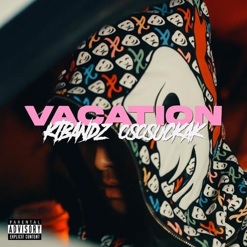 Vacation (feat. OsosuckaK) [Explicit]