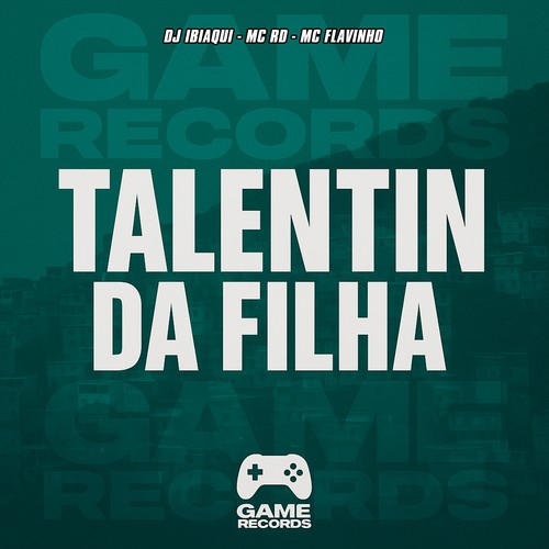 Talentin Da Filha (Explicit)