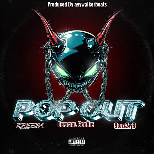 Pop Out (feat. Official GooNie & SwizZy B) [Explicit]