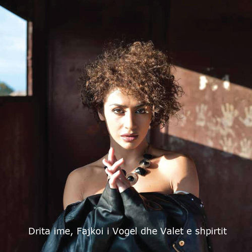 Drita Ime, Fajkoi I Vogel Dhe Valet E Shpirtit