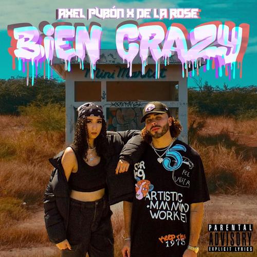 BIEN CRAZY (feat. De La Rose & Bassyy) [Explicit]