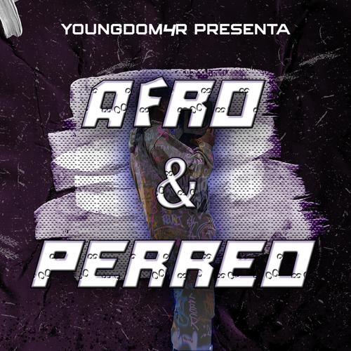 Afro&Perreo (Explicit)