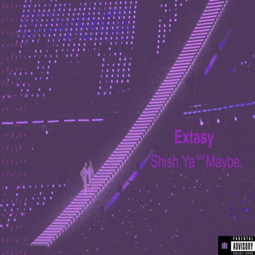 Extasy (feat. Maybe.) [Explicit]