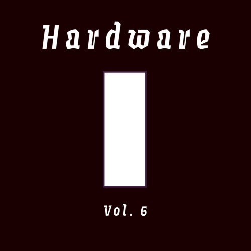 Hardware, Vol. 6