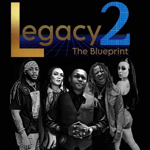 Legacy 2: The Blueprint (Explicit)