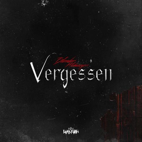 Vergessen (feat. Mobezzy666)