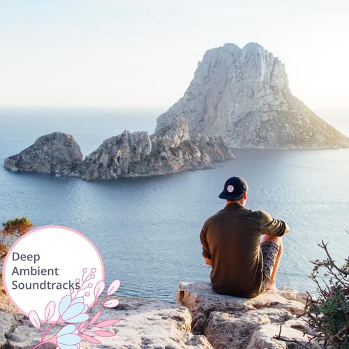 Deep Ambient Soundtracks