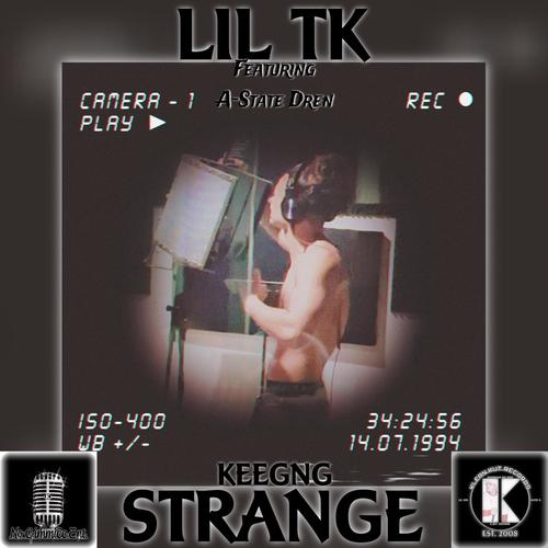 STRANGE (feat. LIL T.K. & A-State Dren)