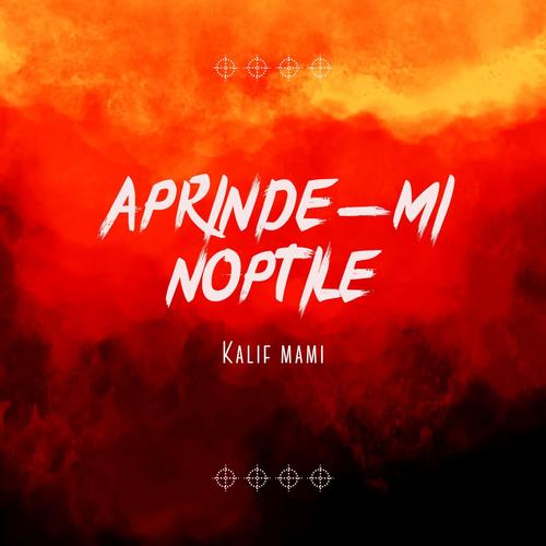 Aprinde-mi Noptile