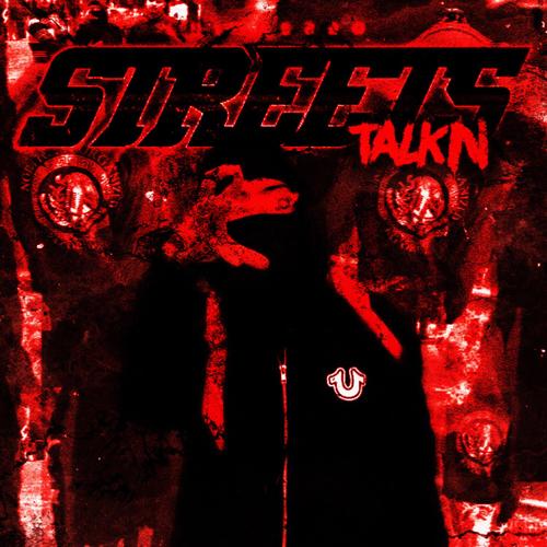 Streets TalkN (Explicit)