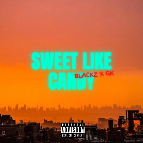 Sweet Like Candy (feat. Gkay) [Explicit]