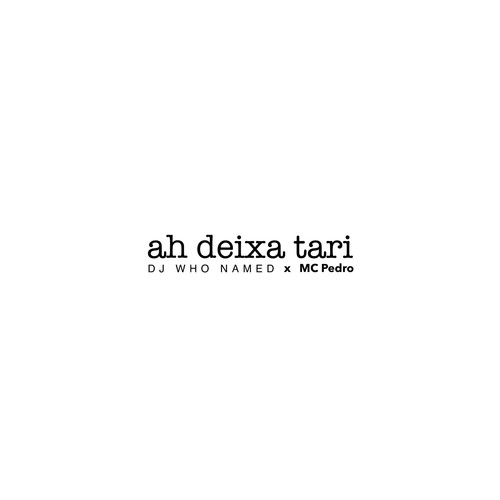 Ah Deixa Tari (Remix)