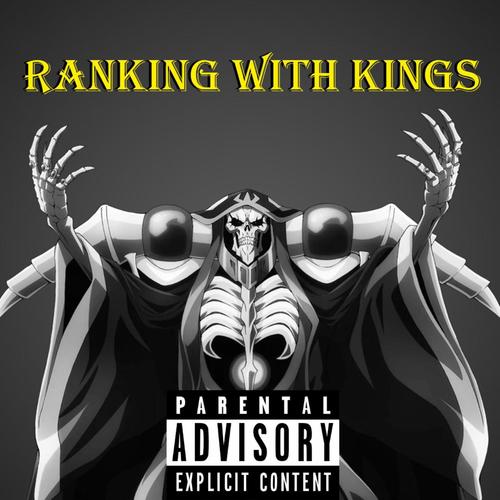 Ranking With Kings (Explicit)