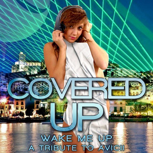 Wake Me Up (A Tribute to Avicii)
