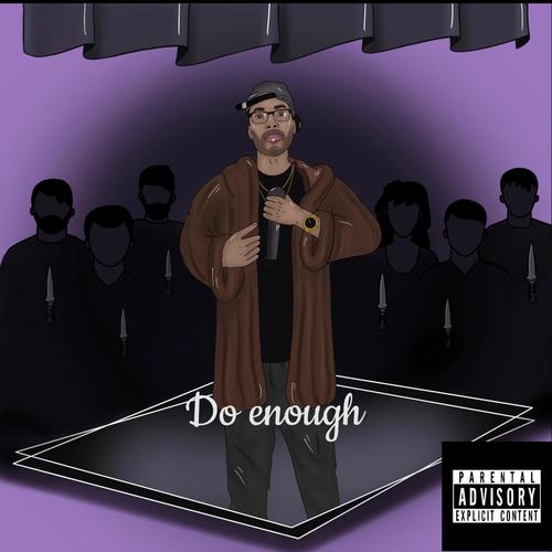 Do Enough (Explicit)