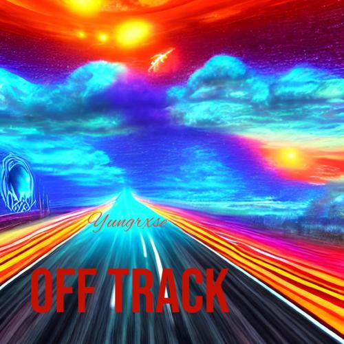 Off Track (Explicit)