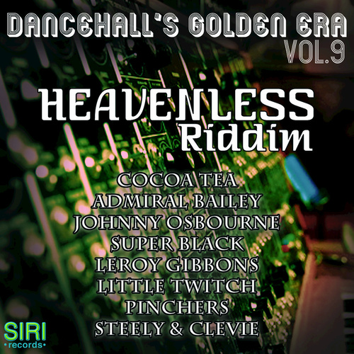 Dancehall's Golden Era Vol.9 - Heavenless Riddim