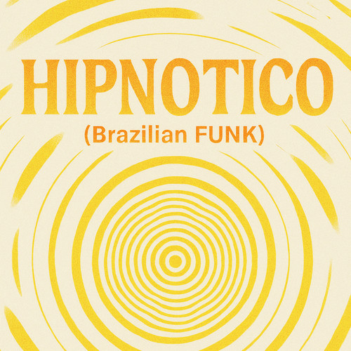 HIPNOTICO (Brazilian Funk)