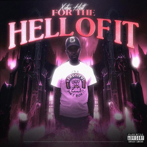 For The Hell Of It (Explicit)