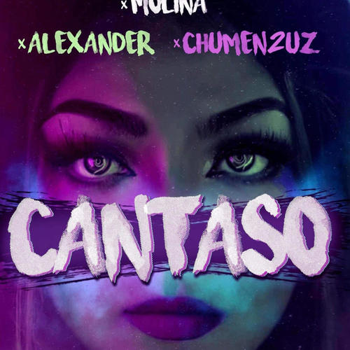 Cantaso (feat. Alexander Crz Chumen2uz) [Explicit]