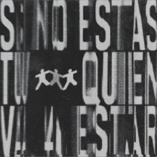 si no estás tú quién va a estar