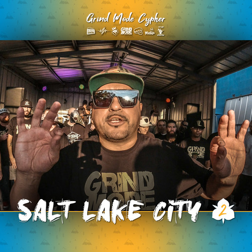 Grind Mode Cypher Salt Lake City 2 (Explicit)