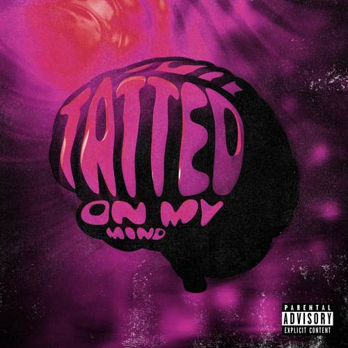 tatted on my mind (Explicit)