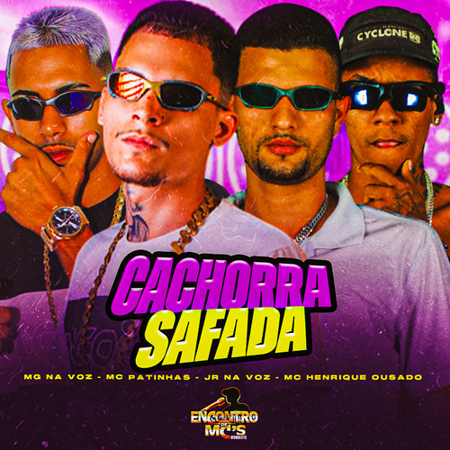 CACHORRA SAFADA (Explicit)