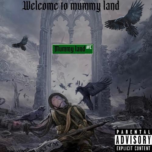 Welcome to Mummyland (Explicit)