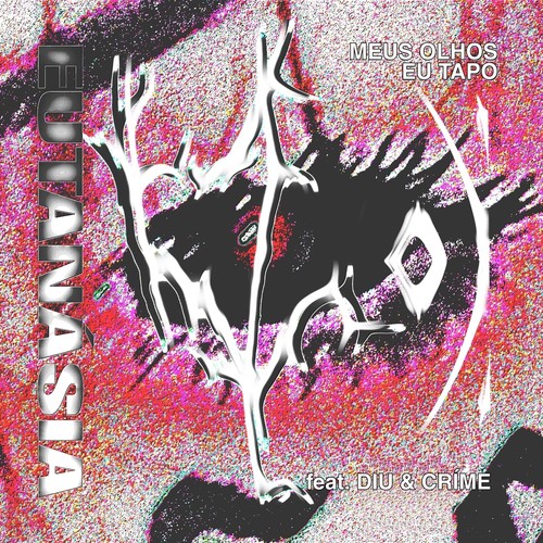 Meus Olhos Eu Tapo (feat. Diu & Críme)