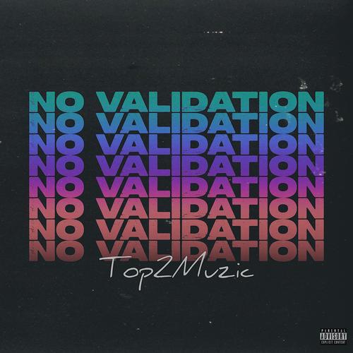 No Validation (Explicit)