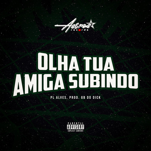 Olha Tua Amiga Subindo (Explicit)