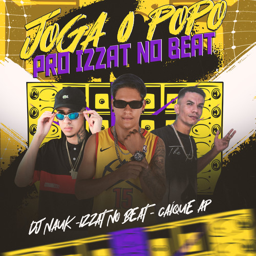 Joga o Popô Pro Izzat No Beat