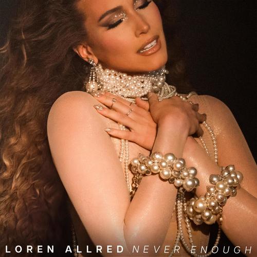 Never Enough (Loren's Version)