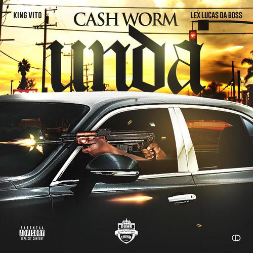 Unda (feat. King Vito & Lex Lucas Da Boss) [Explicit]
