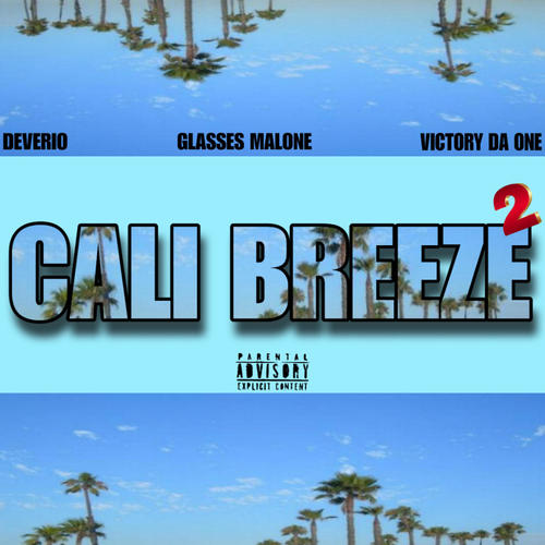 Cali Breeze 2 (Explicit)