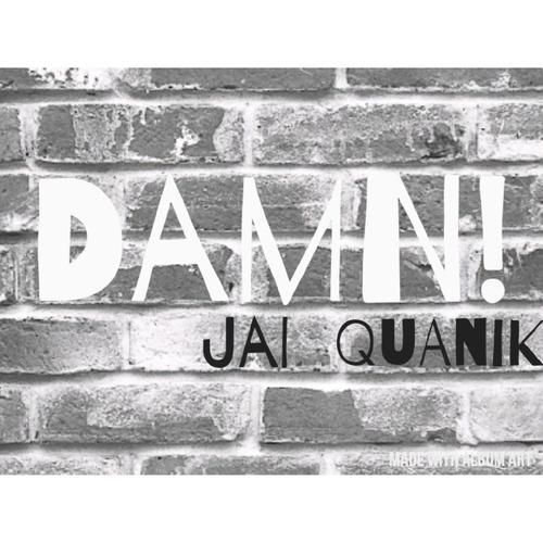 Damn (feat. Maiyona Zjanae) [Explicit]