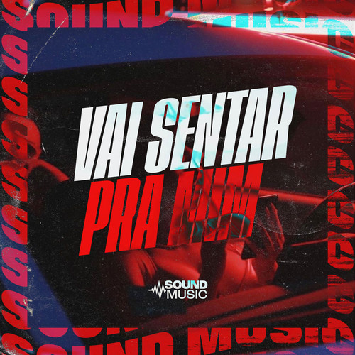 Vai Sentar Pra Mim (Explicit)